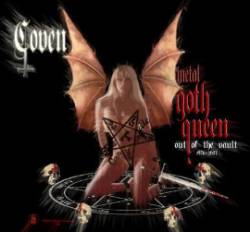 Coven : Metal Goth Queen - Out of the Vault
